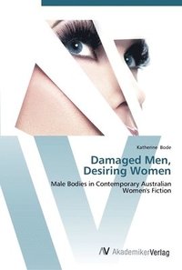 bokomslag Damaged Men, Desiring Women