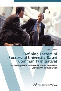 bokomslag Defining Factors of Successful University-Based Community Initiatives
