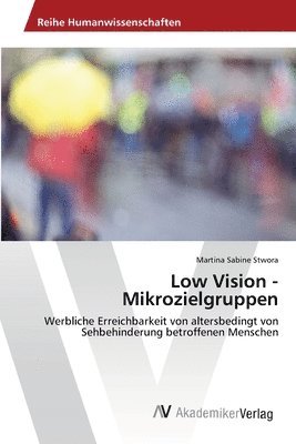 Low Vision - Mikrozielgruppen 1