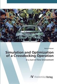 bokomslag Simulation and Optimization of a Crossdocking Operation