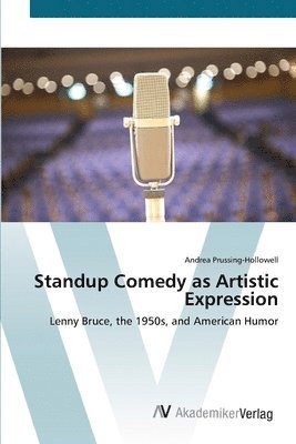 Standup Comedy as Artistic Expression 1