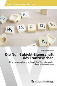 bokomslag Die Null-Subjekt-Eigenschaft des Franzsischen