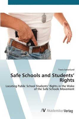 Safe Schools and Students' Rights 1