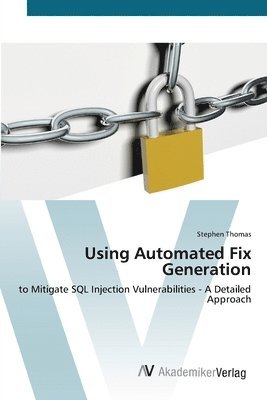 Using Automated Fix Generation 1
