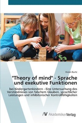 Theory of mind - Sprache und exekutive Funktionen 1