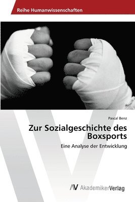 Zur Sozialgeschichte des Boxsports 1