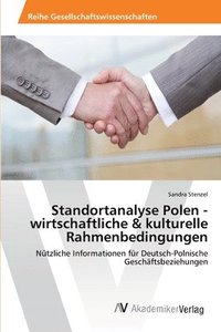 bokomslag Standortanalyse Polen - wirtschaftliche & kulturelle Rahmenbedingungen