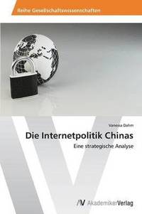 bokomslag Die Internetpolitik Chinas