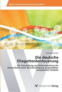 bokomslag Die deutsche Ehegattenbesteuerung