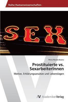 Prostituierte vs. SexarbeiterInnen 1