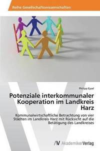 bokomslag Potenziale interkommunaler Kooperation im Landkreis Harz