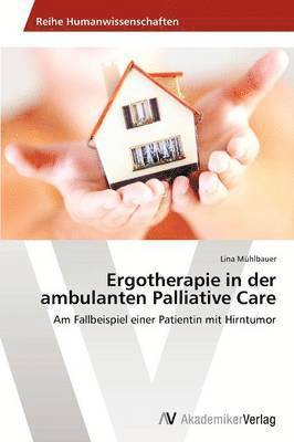bokomslag Ergotherapie in der ambulanten Palliative Care