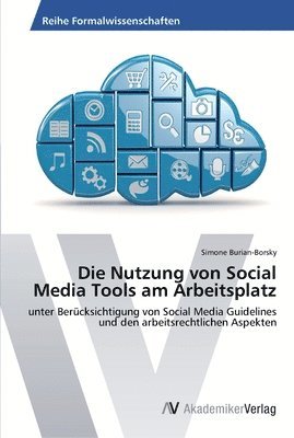 bokomslag Die Nutzung von Social Media Tools am Arbeitsplatz