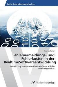 bokomslag Fehlervermeidungs- und Fehlerkosten in der RealtimeSoftwareentwicklung