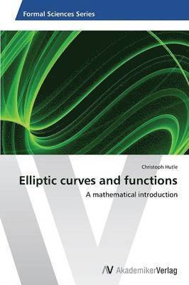 Elliptic curves and functions 1