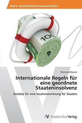 Internationale Regeln fr eine geordnete Staateninsolvenz 1