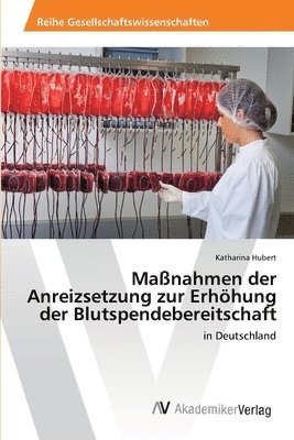 bokomslag Manahmen der Anreizsetzung zur Erhhung der Blutspendebereitschaft