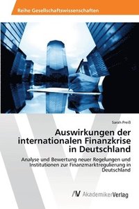 bokomslag Auswirkungen der internationalen Finanzkrise in Deutschland