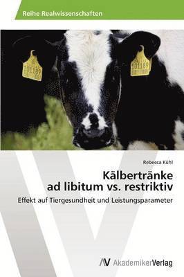 Klbertrnke ad libitum vs. restriktiv 1