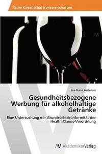 bokomslag Gesundheitsbezogene Werbung fr alkoholhaltige Getrnke