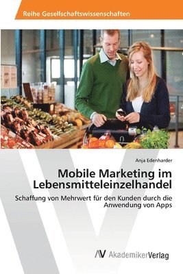bokomslag Mobile Marketing im Lebensmitteleinzelhandel