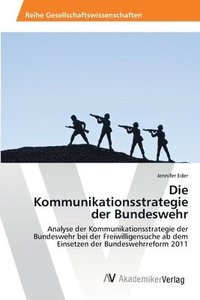 bokomslag Die Kommunikationsstrategie der Bundeswehr