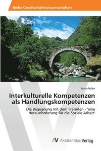 bokomslag Interkulturelle Kompetenzen als Handlungskompetenzen