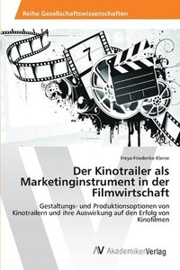 bokomslag Der Kinotrailer als Marketinginstrument in der Filmwirtschaft