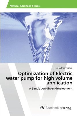 Optimization of Electric water pump for high volume application 1
