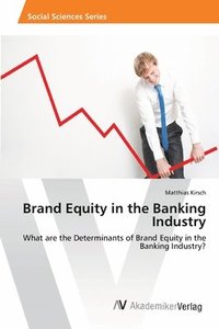 bokomslag Brand Equity in the Banking Industry