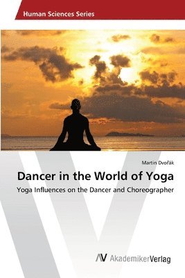 Dancer in the World of Yoga 1