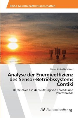 bokomslag Analyse der Energieeffizienz des Sensor-Betriebssystems Contiki
