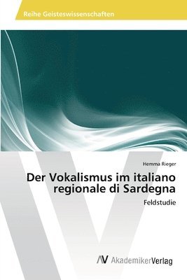 Der Vokalismus im italiano regionale di Sardegna 1