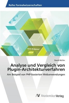 bokomslag Analyse und Vergleich von Plugin-Architekturverfahren