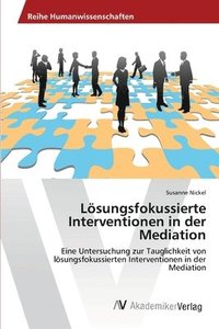bokomslag Lsungsfokussierte Interventionen in der Mediation