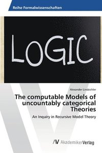 bokomslag The computable Models of uncountably categorical Theories