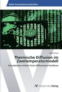 bokomslag Thermische Diffusion im Zweitemperaturmodell