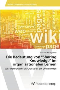 bokomslag Die Bedeutung von &quot;Sharing Knowledge&quot; im organisationalen Lernen