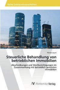 bokomslag Steuerliche Behandlung von betrieblichen Immobilien