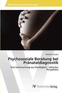 bokomslag Psychosoziale Beratung bei Prnataldiagnostik