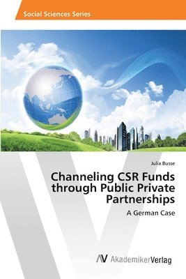 Channeling CSR Funds through Public Private Partnerships 1