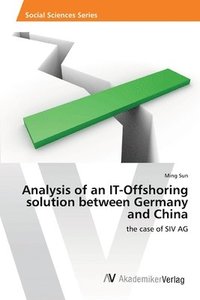 bokomslag Analysis of an IT-Offshoring solution between Germany and China