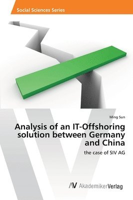 Analysis of an IT-Offshoring solution between Germany and China 1