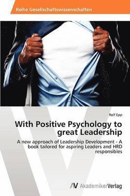 With Positive Psychology to great Leadership 1