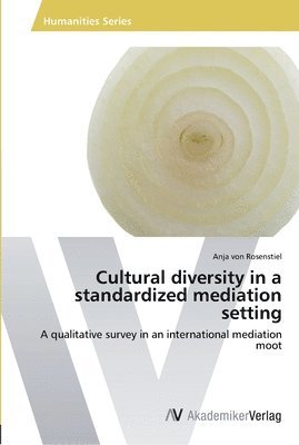 Cultural diversity in a standardized mediation setting 1