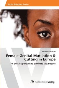 bokomslag Female Genital Mutilation & Cutting in Europe
