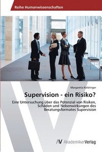 bokomslag Supervision - ein Risiko?