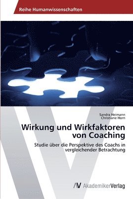 Wirkung und Wirkfaktoren von Coaching 1