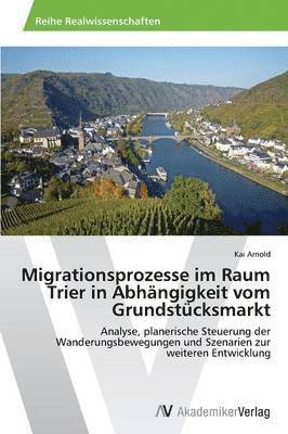 Migrationsprozesse im Raum Trier in Abhngigkeit vom Grundstcksmarkt 1