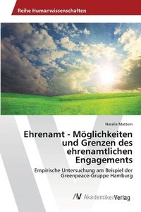 bokomslag Ehrenamt - Mglichkeiten und Grenzen des ehrenamtlichen Engagements